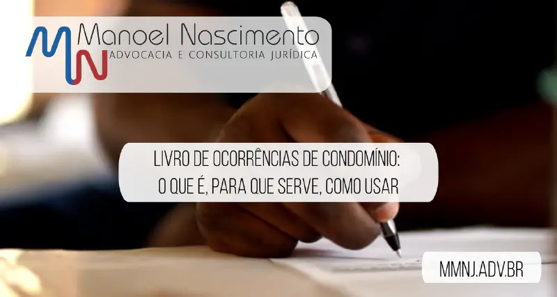 Livro de ocorrências de condomínio: o que é, para que serve, como usar