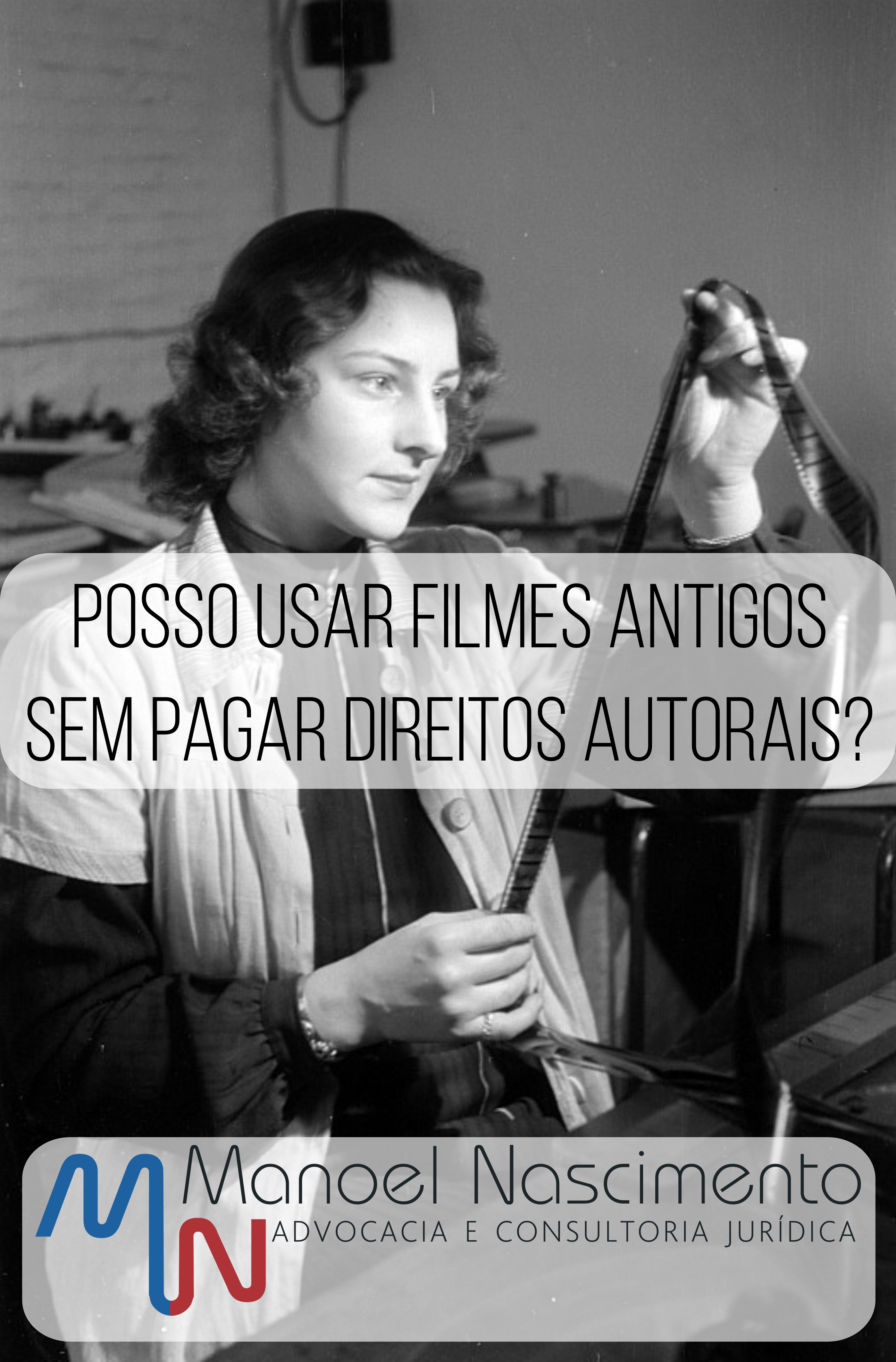 Posso usar filmes antigos em meu vídeo sem pagar direitos autorais?